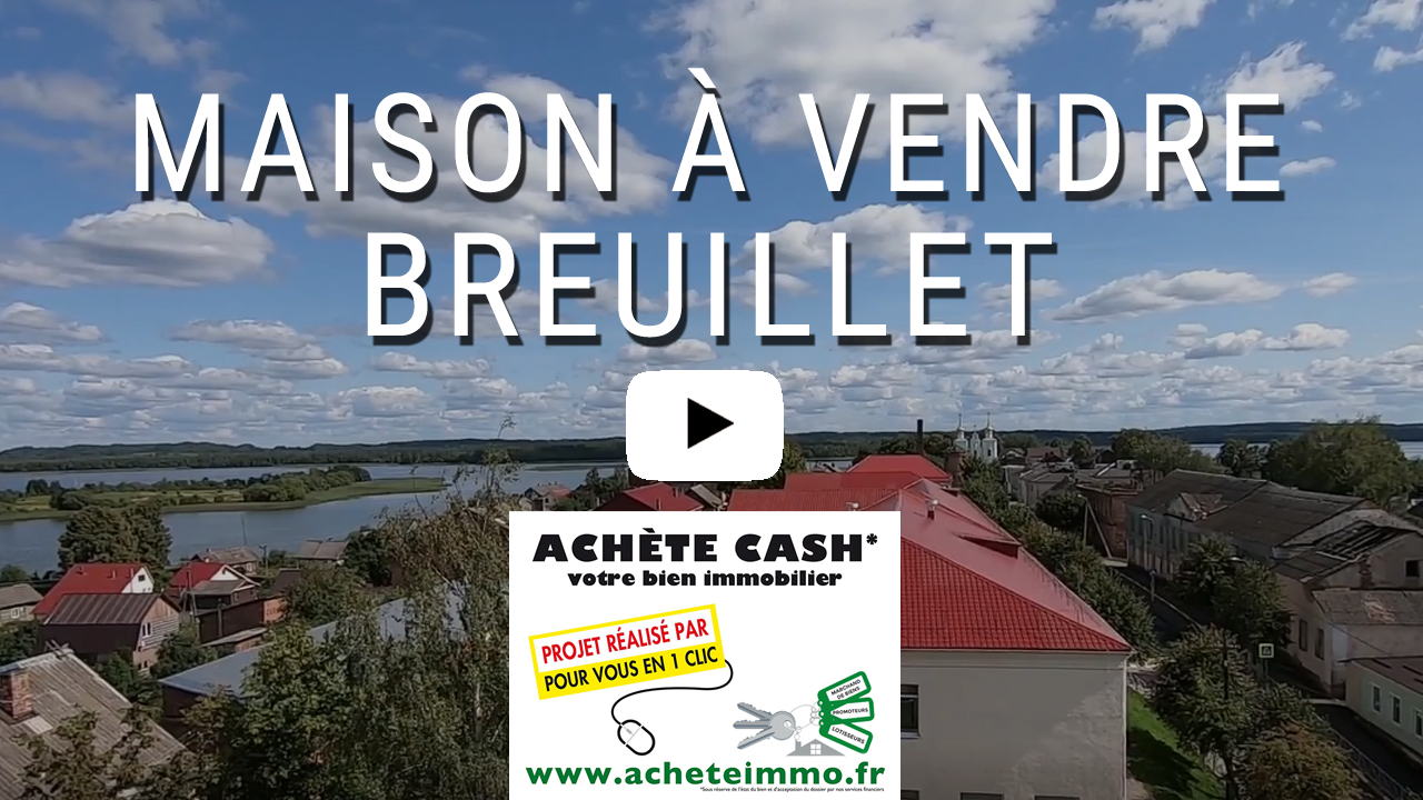 MAISON A VENDRE BREUILLET