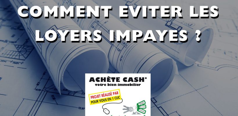 EVITER-LOYERS-IMPAYES