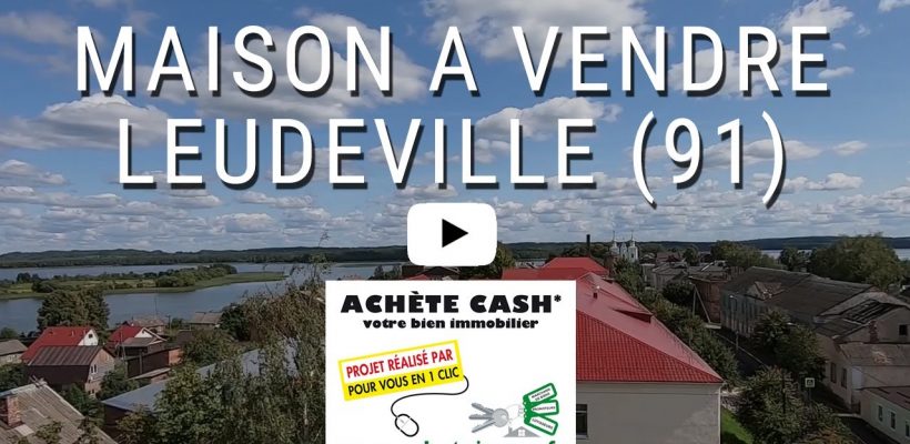 MAISON A VENDRE LEUDEVILLE